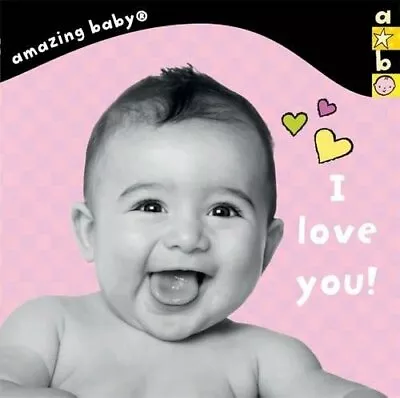 Amazing Baby I Love You By Emma Dodd Book The Fast Free Shipping • $8.29
