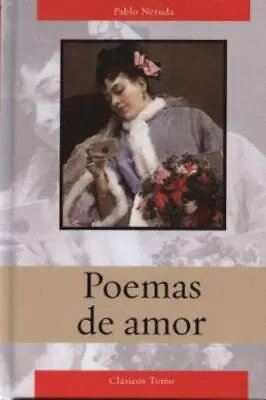 Poemas De Amor De Neruda [English And Spanish Edition] • $4.05