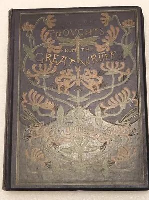 Golden Thoughts From The Great Writers Alfred J. Fuller May 1900 Crystal Palace  • £40