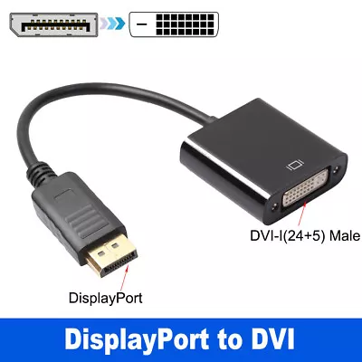 DP Display Port DisplayPort Male To DVI Female 24+5 Pin Converter Adapter Cable • $6.95