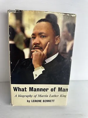 What Manner Of Man A Biography Of Martin Luther King Jr Lerone Bennett VTG  Book • $39.99
