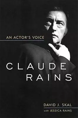 Claude Rains: An Actor's Voice • $25.63