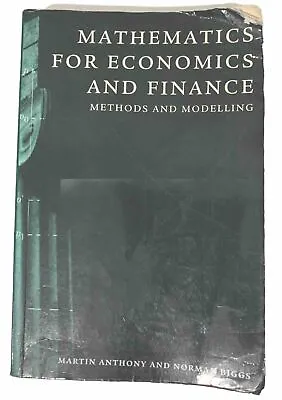 Mathematics For Economics And Finance: Methods And Modelling By Norman Biggs... • £11.50