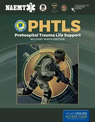 PHTLS: Prehospital Trauma Life Support Military Edition: Prehospital Trauma Lif • $44.06