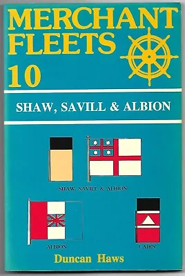 Merchant Fleets 10 Shaw Savill & Albion By Haws • £23.25