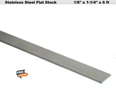 Stainless Steel Flat Stock 1/8  X 1-1/4  X 6 Ft Rectangular Bar 304 Mill Finish • $32.98