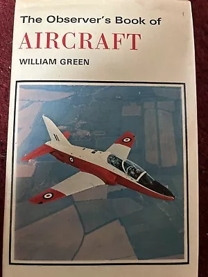 The Observer's Book Of Aircraft Compiled By William Green 1975 Edition. • £3