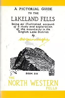 A Pictorial Guide To The Lakeland Fells: The North... By Wainwright A. Hardback • £7.49