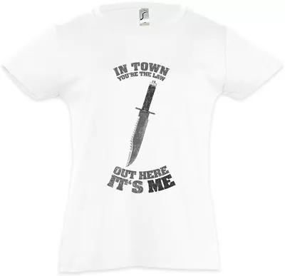 IN TOWN YOU'RE THE LAW Kids Girls T-Shirt Rambo Out Here It's Me Knife Stallone • $32.99