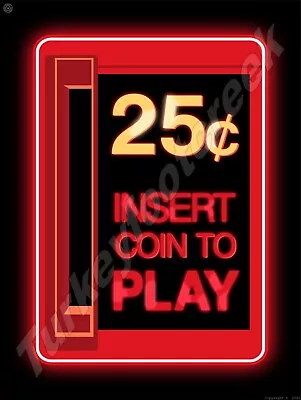 25 Cent Coin Play Arcade 18  X 24  Metal Sign • $64.99