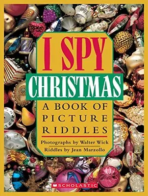 I Spy Christmas:  A Book Of Picture Riddles By Jean Marzollo Walter Wick (Phot • $3.79