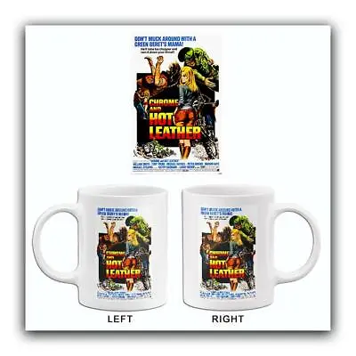$20.99 • Buy Chrome And Hot Leather - 1971 - Movie Poster Mug