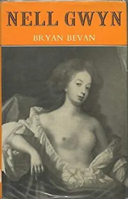 Nell Gwyn Hardcover Bryan Bevan • £4.73