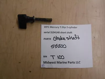 53200 Mercury 1971 7.5hp Outboard Motor Choke Shaft T100 • $18