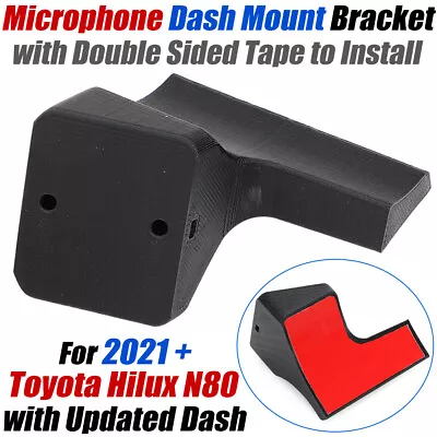 Microphone Dash Mount Bracket Hold For 2021 + Toyota Hilux N80 With Updated Dash • $25.68