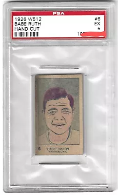 1926 W512 Babe Ruth #6 Graded PSA 5 Highest Graded Hand Cut Card Available Now • $10900