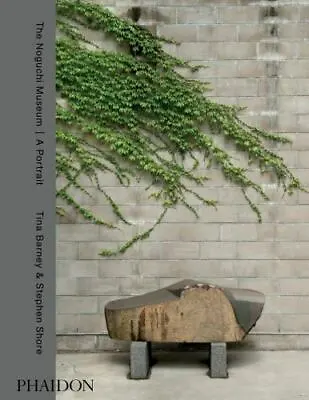 The Noguchi Museum - A Portrait By Tina Barney And Stephen Shore (Hardcover) • $20.09
