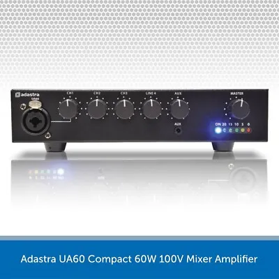 Adastra UA60 Compact Mixer Amplifier 60W 100V Amp Jack XLR RCA Phono AUX Class D • £145