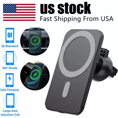 Magnetic Car Wireless Charger Mount Holder For IPhone 14/13/12 Pro Max Magsafe • $8.99