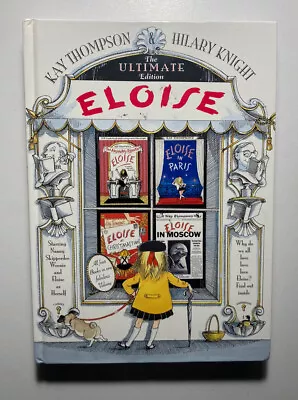 ELOISE “The Ultimate Edition” First Edition Hardcover Thompson & Knight 2000 VG • $21.99