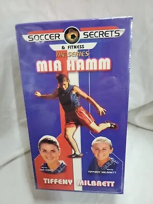 Soccer Secrets & Fitness The Series - Mia Hamm & Tiffany Milbrett - NEW / SEALED • $4