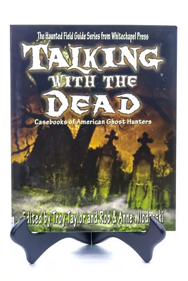 Talking With The Dead Casebooks Of American Ghost Hunters Spook & Chilling Cases • $16.49