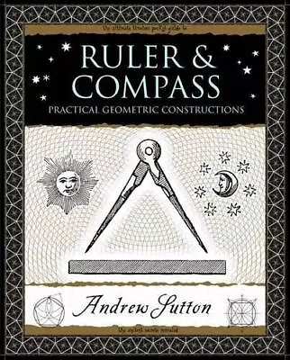 Ruler And Compass: Practical Geometric Constructions • £6.71