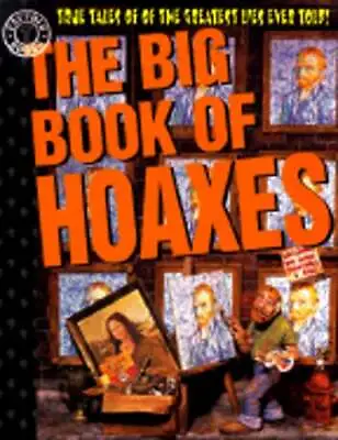 The Big Book Of Hoaxes By Carl Sifakis: Used • $11.84