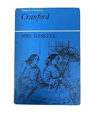 Cranford By Elizabeth Gaskell Published By Nelson’s Classics • £3