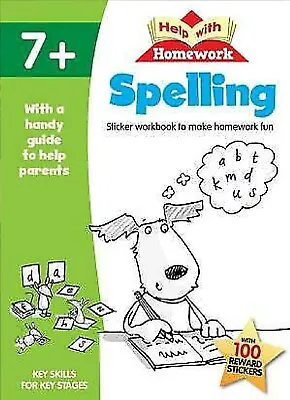 £4.95 • Buy NEW  Help With Homework SPELLING (age 7 +) With 100 REWARD STICKERS Parent Guide