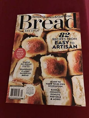 BREAD RECIPES ~ Better Homes & Garden Magazine 2024 ~ 82 RECIPES ~ LOAVES • $11.99