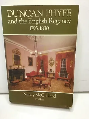 $45 • Buy Duncan Phyfe And The English Regency 1795-1830, Nancy McClelland
