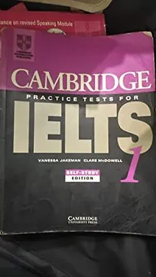 Cambridge Practice Tests For IELTS ... Jakeman Vaness • £4.99