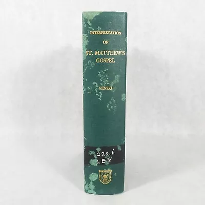 The Interpretation Of St Matthew’s Gospel - 1964 Hardcover By R. C. H. Lenski • $24.99