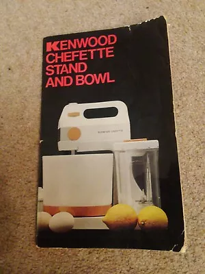 Kenwood Chefette Instruction And Recipe Book Model A360 Edition No. 1 Paperback • £10