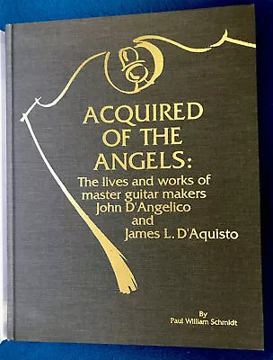 Acquired Of The Angels Jimmy D'Aquisto John D'Angelico  • $125