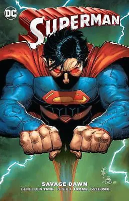 Superman: Savage Dawn By Tomasi Peter J.; Yang Gene Luen; Pak Greg • $7.36