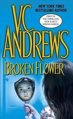 $3.53 • Buy Broken Flower - Mass Market Paperback By Andrews, V.C. - GOOD