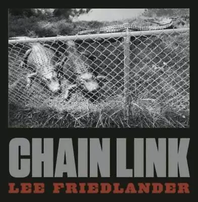 Lee Friedlander: Chain Link • $41.52