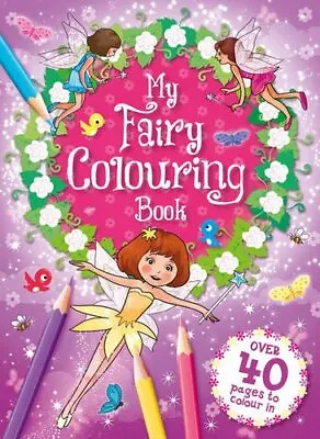 My Fairy Colouring Book (Awesome Colouring) • £4.11