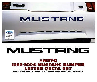 N570 1999 2000 2001 2002 2003 2004 Ford Mustang Gt - Lx Rear Bumper Letter Decal • $47.13