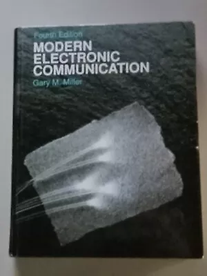 Modern Electronic Communication 4th Edition 1993 Gary M Miller • $5