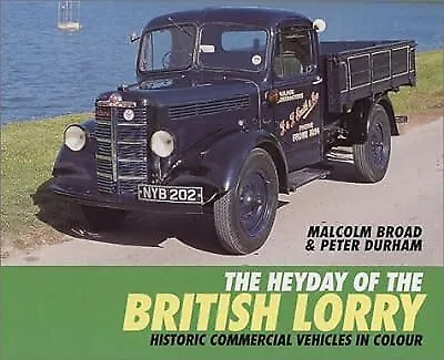 The Heyday Of The British Lorry: Historic Commercial Vehicles In Colour Broad  • £3.04