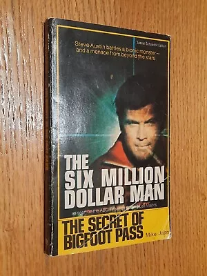 The Six Million Dollar Man Secret Of Bigfoot Pass By Mike Jahn Movie Tie In • $9.72