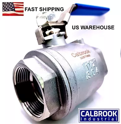 1-1/2  Full Port Ball Valve 304 Stainless Steel 2P FNPT 1000 WOG- LOCKING HANDLE • $49.95