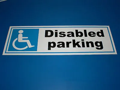 £1.89 • Buy Disabled Parking Semi-Rigid Plastic Sign 300mm X 100mm Silk Screen Printed