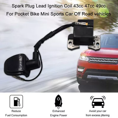 New Ignition Coil 43cc 47cc 49cc Mini PIT Pocket Quad Dirt Bike ATV Car Off Road • $11.49