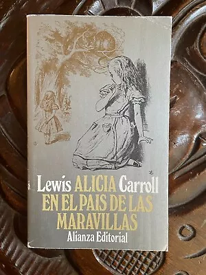 Alicia En El Pais De Las Maravillas By Lewis Carroll In Very Good Condition • $4.95