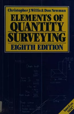 Elements Of Quantity Surveying Paperback Christopher J. Willis • £3.34