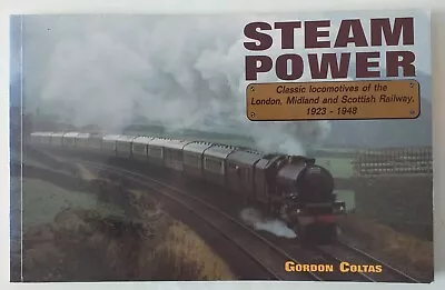 Steam Power:Classic Locomotives Of London Midland & Scottish Railway 1923-1948 • £5.99